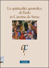La spiritualità apostolica di Paolo in Caterina da Siena