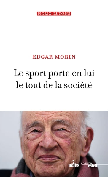 Le sport porte en lui le tout de la société - Edgar Morin