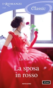 La sposa in rosso (I Romanzi Classic)