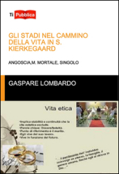 Gli stadi nel cammino della vita in S. Kierkegaard