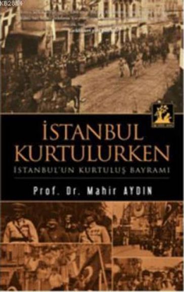 stanbul Kurtulurken - Mahir Aydn