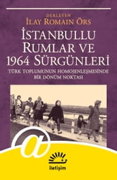 stanbullu Rumlar ve 1964 Sürgünleri