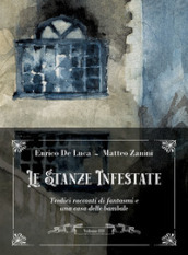 Le stanze infestate. Tredici racconti di fantasmi e una casa delle bambole. Con Audio. Vol. 3