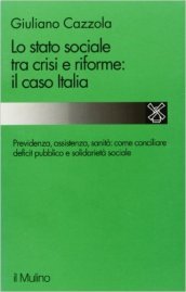 Lo stato sociale tra crisi e riforme: il caso Italia