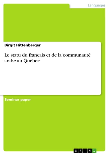 Le statu du francais et de la communauté arabe au Québec - Birgit Hittenberger