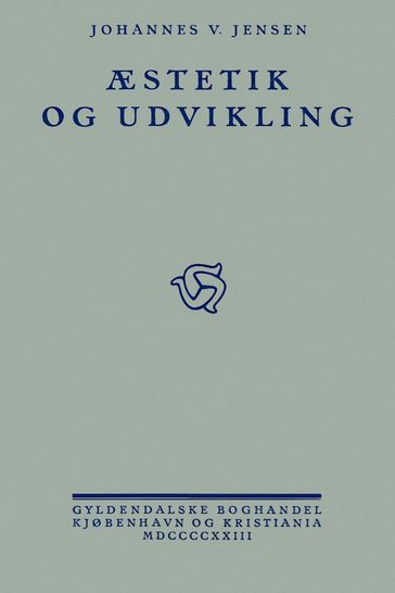 Æstetik og udvikling - Johannes V. Jensen