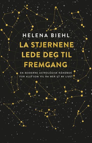 La stjernene lede deg til fremgang - Helena Biehl