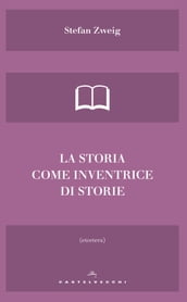 La storia come inventrice di storie