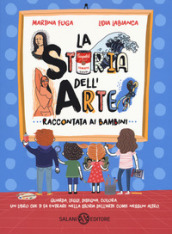 La storia dell arte raccontata ai bambini. Ediz. a colori