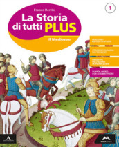 La storia di tutti plus. Per la Scuola media. Con e-book. Con espansione online. Con 2 libri: Atlante-Quaderno. Vol. 1