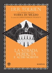 La strada perduta ed altri scritti