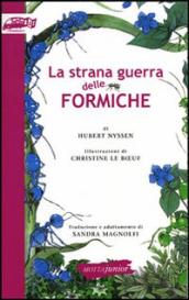 La strana guerra delle formiche