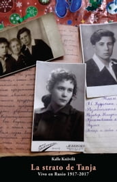 La strato de Tanja. Vivo en Rusio 1917-2017. Nefikcia prozao en Esperanto