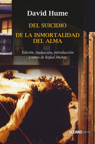 Del suicidio / De la inmortalidad del alma - David Hume - Rafael Muñoz