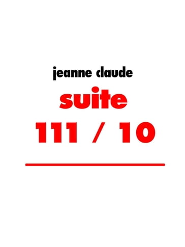 suite 111 / 10 - Jeanne Claude