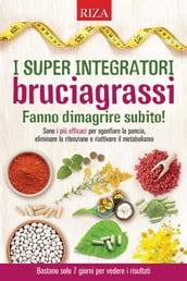 I super integratori bruciagrassi