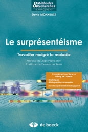 Le surprésentéisme : Travailler malgré la maladie