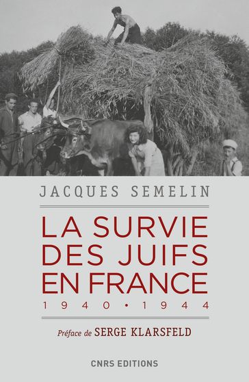 La survie des Juifs en France 1940-1944 - Jacques Sémelin - Serge Klarsfeld