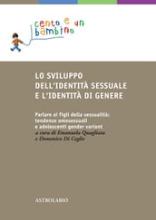 Lo sviluppo dell identità sessuale e l identità di genere