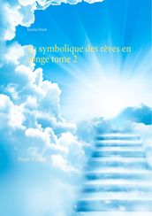 La symbolique des rêves en songe tome 2