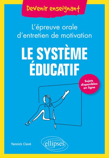 Le système éducatif - L'épreuve orale d'entretien de motivation - Yannick Clavé