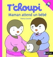 t choupi - maman attend un bebe