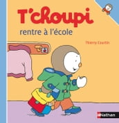 t choupi rentre a l ecole