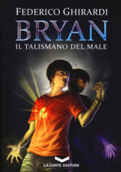 Il talismano del male. Bryan. 2.