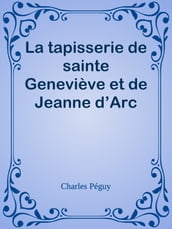 La tapisserie de sainte Geneviève et de Jeanne d