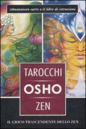 I tarocchi zen di Osho. Il gioco trascendente dello zen. Con 79 carte