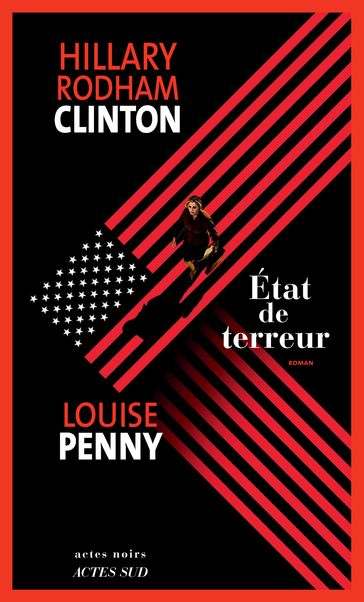 État de terreur - Louise Penny - Hillary Rodham Clinton