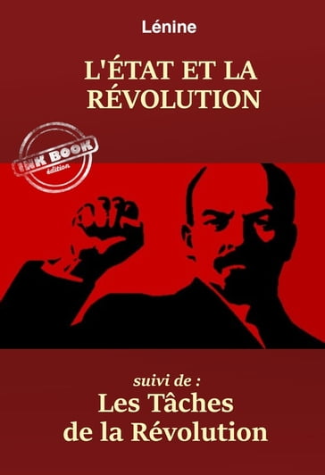 L'État et la Révolution  suivi de : Les tâches de la Révolution. [Nouv. éd. entièrement revue et corrigée]. - Vladimir Ilitch Lénine