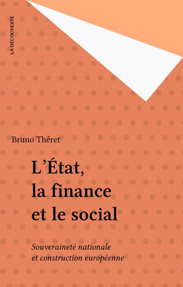 L'État, la finance et le social - Bruno Théret