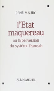 L État maquereau ou La perversion du système français