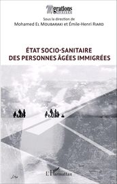 État socio-sanitaire des personnes âgées immigrées