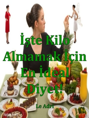 te Kilo Almamak çin En deal Diyet! - Le Adri