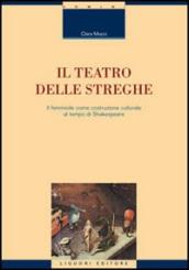 Il teatro delle streghe. Il femminile come costruzione culturale al tempo di Shakespeare