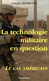 La technologie militaire en question : le cas américain
