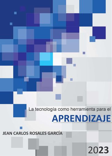 La tecnología como herramienta para el aprendizaje - Jean Carlos Rosales García
