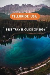telluride, usa Best travel guide 2024
