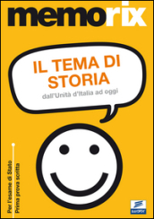 Il tema di storia. Dall Unità d Italia ad oggi