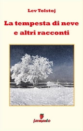 La tempesta di neve e altri racconti