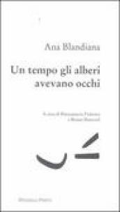 Un tempo gli alberi avevano gli occhi. Testo rumeno a fronte