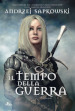 Il tempo della guerra. The Witcher. 4.