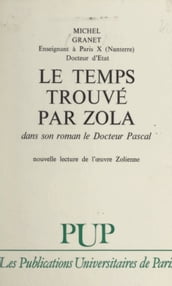 Le temps trouvé par Zola dans son roman 