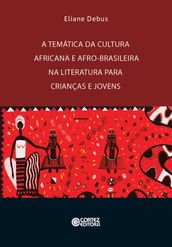 A temática da cultura africana e afro-brasileira na literatura para crianças e jovens