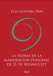 La teoría de la maduración personal de D. W. Winnicott