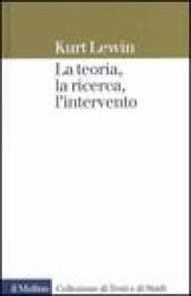 La teoria, la ricerca, l intervento