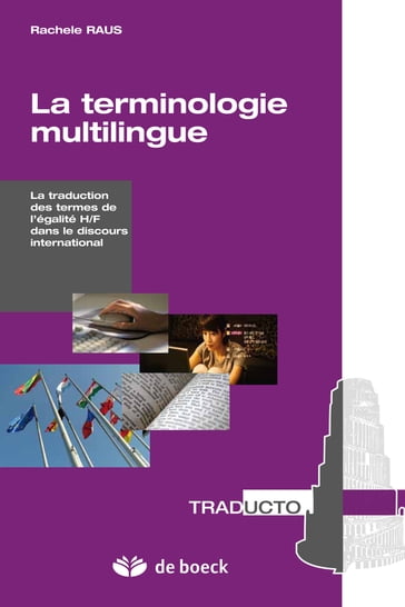 La terminologie multilingue : La traduction des termes de l'égalité H/F dans le discours international - Rachele Raus