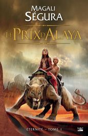 Éternité, T1 : Le Prix d Alaya